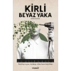 Kirli Beyaz Yaka