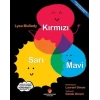 Kırmızı - Sarı - Mavi