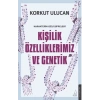 Kişilik Özelliklerimiz ve Genetik