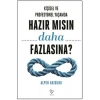 Kişisel ve Profesyonel Yaşamda Hazır Mısın Daha Fazlasına?