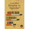 Kitaplar ve Sigaralar