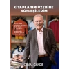 Kitaplarım Üzerine Söyleşilerim
