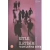 Kitle İletişim Teorilerine Giriş