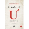 Kıyam-et U: İşaret 1