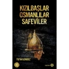 Kızılbaşlar Osmanlılar Safeviler