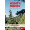 Kızıldağ’ın Gölgesinde Tarihçesi ve Folkloruyla Şarkikaraağaç