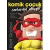 Komik Çocuk: Canlarına Okuyor