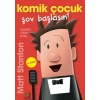 Komik Çocuk - Şov Başlasın!