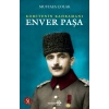 Komitenin Kahramanı Enver Paşa