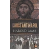 Konstantinapol  Bir İmparatorluğun Doğuşu