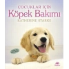 Köpek Bakımı / Çocuklar İçin