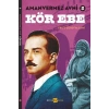 Kör Ebe - Amanvermez Avni 5