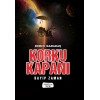 Korku Kapanı-Kayıp Zaman