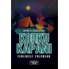 Korku Kapanı-Tehlikeli Yolculuk
