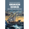 Korsanlıktan Sultanlığa