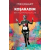 Koşaradım