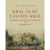 Kral Öldü Yaşasın Kral