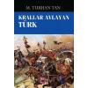 Krallar Avlayan Türk