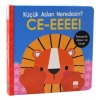 Küçük Aslan Neredesin?/CE-EEEE! Dokun & Keşfet