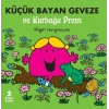 Küçük Bayan Geveze ve Kurbağa Prens