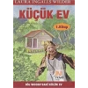 Küçük Ev 1. Kitap