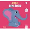 Küçük Fil Dinliyor
