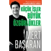 Küçük İşler Büyük Özgürlükler