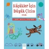 Küçükler İçin Büyük Çizim Kitabı