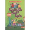 Küçüklük Başa Bela