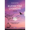 Kudretini Uyandır - Yükseliş