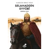 Kudüs’ün İkinci Fatihi Selahaddin Eyyübi