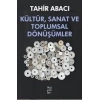Kültür, Sanat ve Toplumsal Dönüşümler