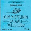 Kum Midyesinin Dalgalı Yolculuğu