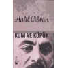Kum ve Köpük (Ciltli)