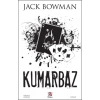 Kumarbaz - Jack Bowman