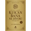 Kuran Bana Ne Diyor? Açıklamalı Meal