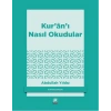 Kuranı Nasıl Okudular?
