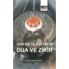 Kur’an Tilavetinde Dua ve Zikir