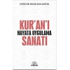 Kur’an’ı Hayata Uygulama Sanatı