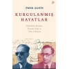 Kurgulanmış Hayatlar