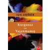 Kurgusuz ve Yaşanmamış
