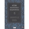 Kürk Mantolu Madonna (Bez Ciltli)