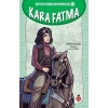 Kurtuluş Savaşı Kahramanları-3 Kara Fatma