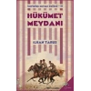 Kurtuluş Savaşı Üçlüsü 2 - Hükümet Meydanı
