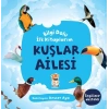 Kuşlar Ailesi - Bilgi Dolu İlk Kitaplarım