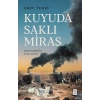 Kuyuda Saklı Miras
