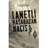 Lanetli Kasabadan Kaçış
