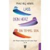 Lass Dein Herz Ein Tempel Sein