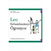 Leo Selamlaşmayı Öğreniyor