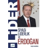 Lider - Siyasi Liderlik ve Erdoğan